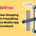Create a Seamless Shopping Experience with PrestaShop Free eCommerce Mobile App Maker by Knowband