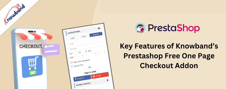 Key Features of Knowband’s Prestashop Free One Page Checkout Addon