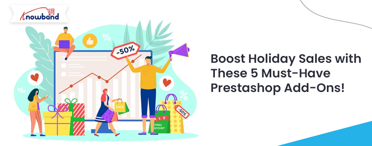 Boost-Holiday-Sales-with-These-5-Must-Have-Prestashop-Add-Ons-by-Knowband